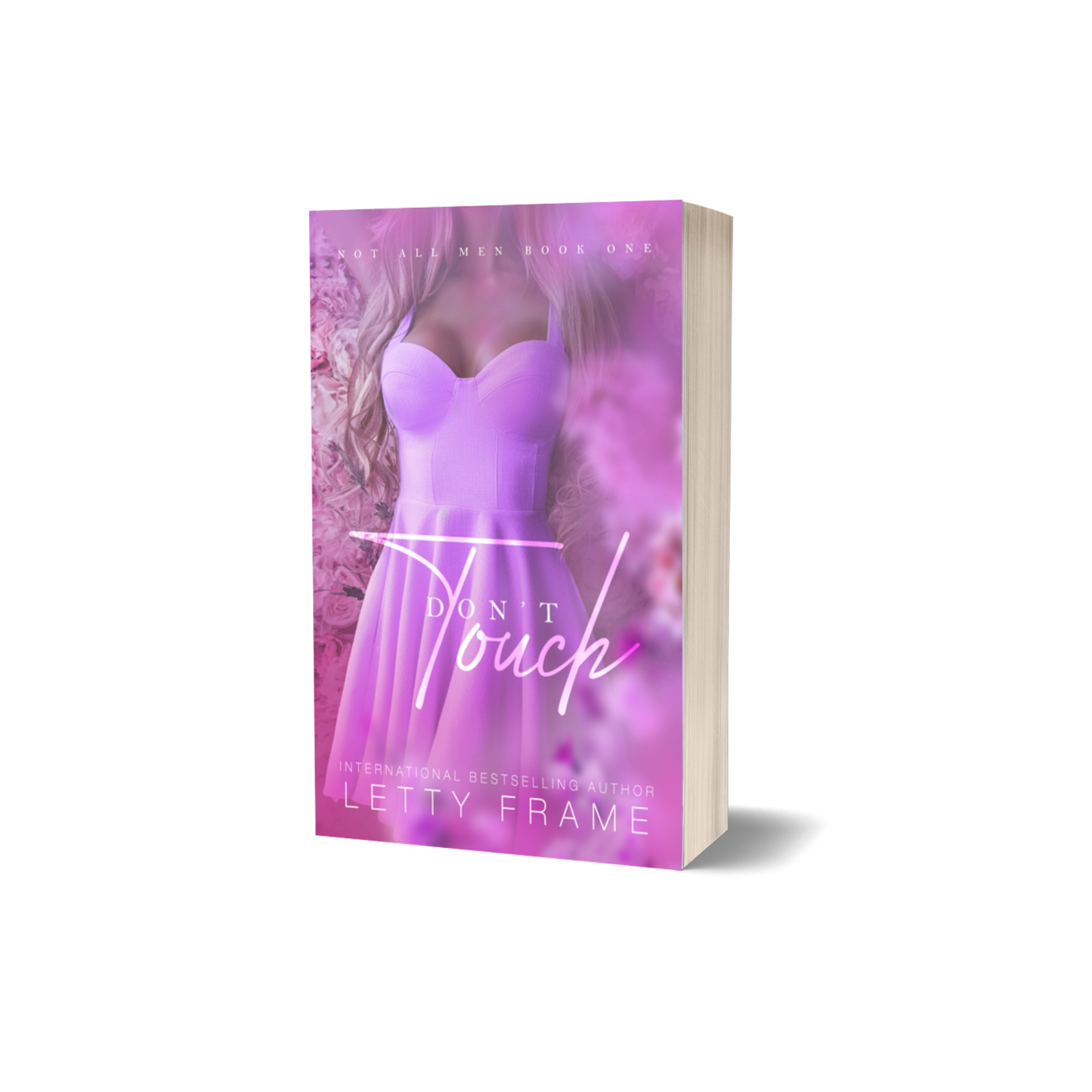 Don’t Touch (Not All Men Book 1) – Signed Paperback