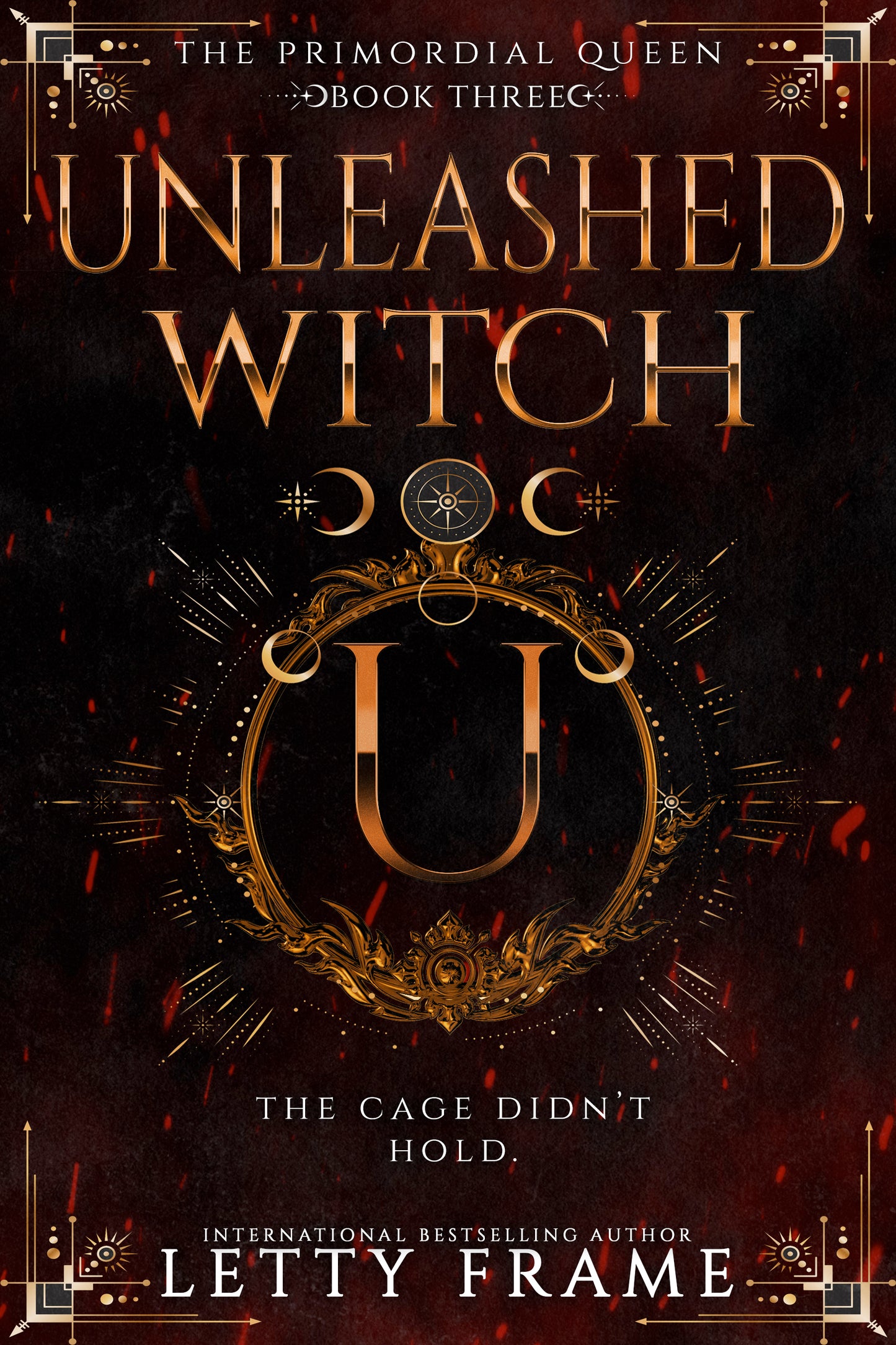 Unleashed Witch (Collector's Edition Paperback) The Primordial Queen Book 3