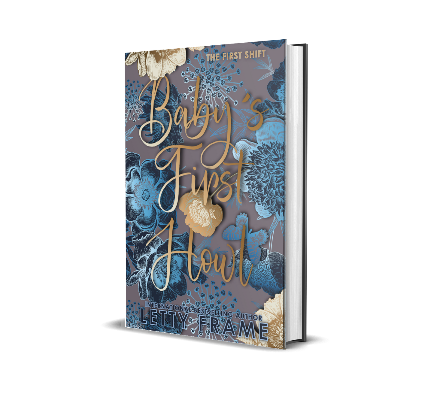 Baby’s First Howl (Collector’s Edition Hardback) – First Shift Duet Book 1