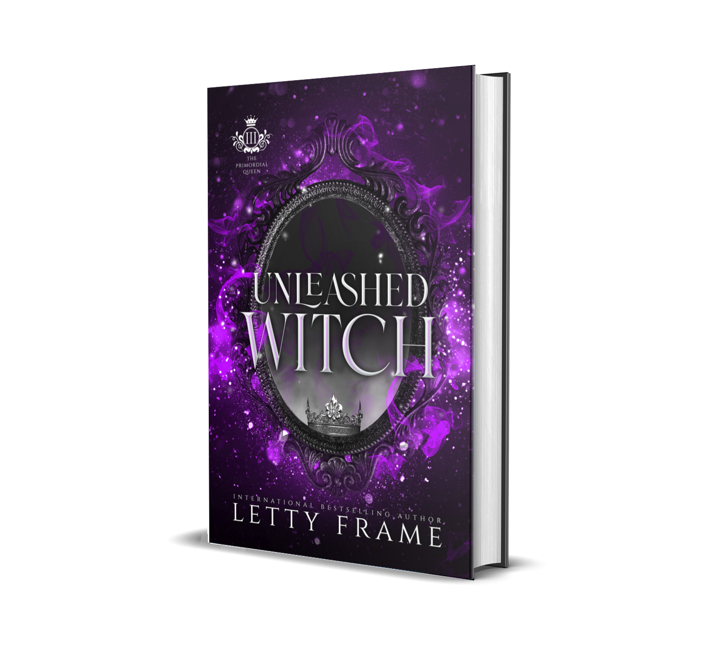 Unleashed Witch (Collector’s Edition Hardback) – The Primordial Queen Series Book 3