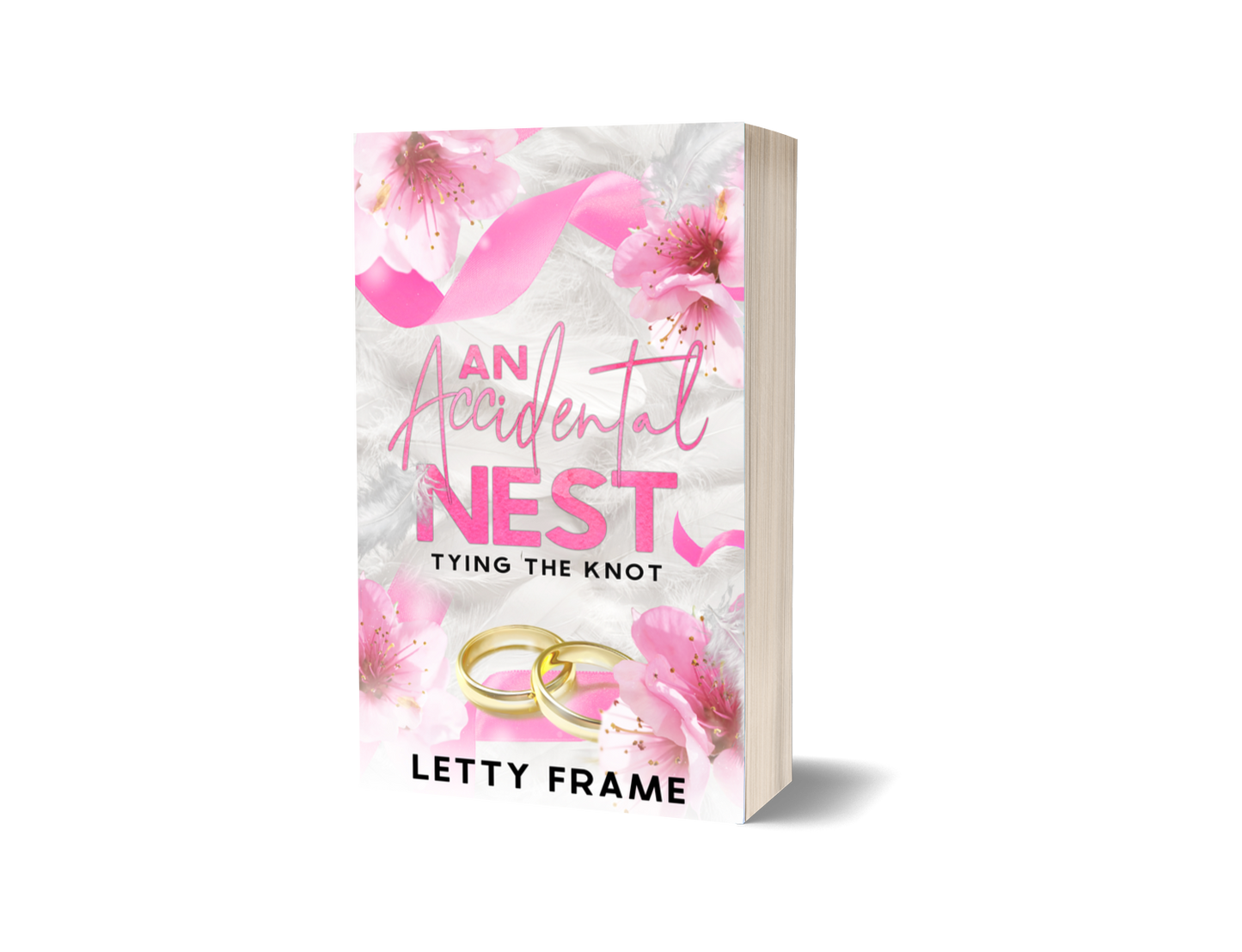 An Accidental Nest (Collector’s Edition Paperback) – Tying the Knot Standalone