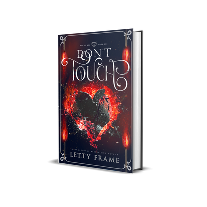 Don’t Touch (Collector’s Edition Hardback) – Not All Men Book 1