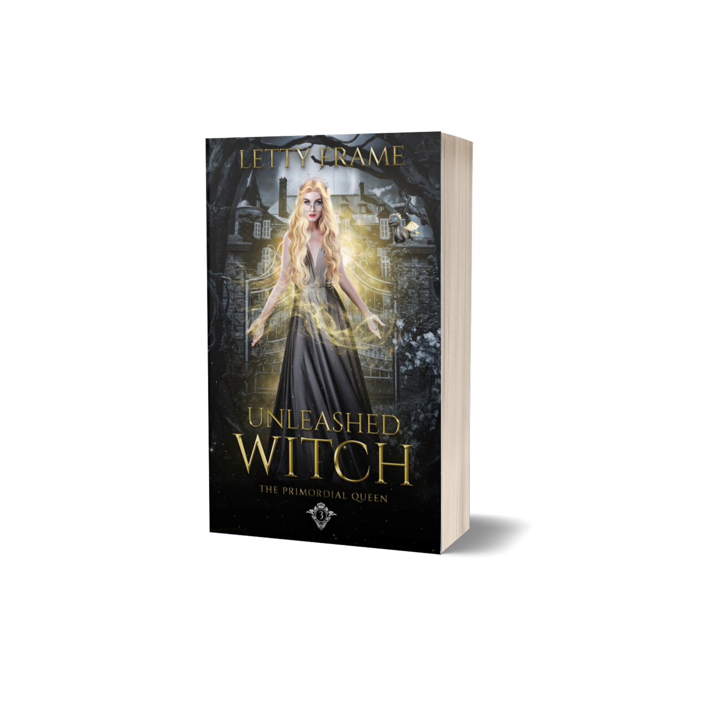 Unleashed Witch (The Primordial Queen Series Book 3) – Signed Paperback