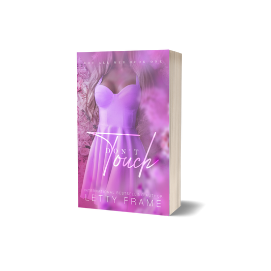 Don’t Touch (Not All Men Book 1) – Signed Paperback