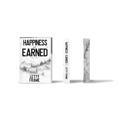 Happiness is Earned: Part Two (Collector’s Edition Paperback) – Second Chances Book 4