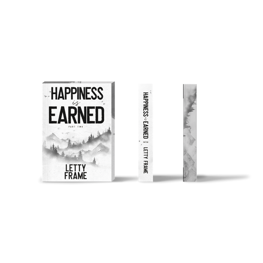 Happiness is Earned: Part Two (Collector’s Edition Paperback) – Second Chances Book 4