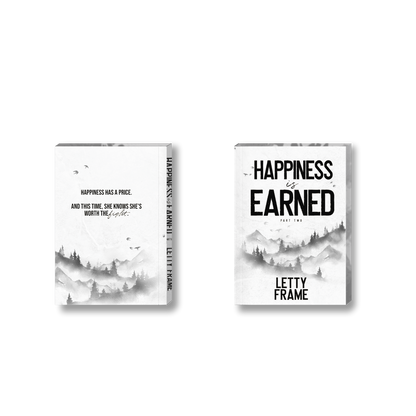 Happiness is Earned: Part Two (Collector’s Edition Paperback) – Second Chances Book 4