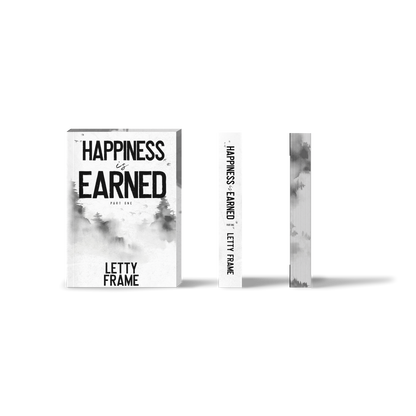 Happiness Is Earned: Part One (Collector’s Edition Paperback) – Second Chances Book 3