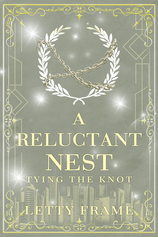 A Reluctant Nest (Collector's Edition Hardback) - Tying the Knot Standalone