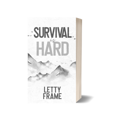 Survival Is Hard (Collector’s Edition Paperback) – Second Chances Book 2